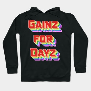 Gains for days rainbow Hoodie